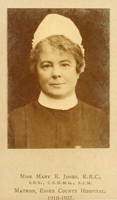 Miss Mary E. Jones, Matron, Essex County Hospital, Colchester. Courtesy of Colchester Medical Society.
